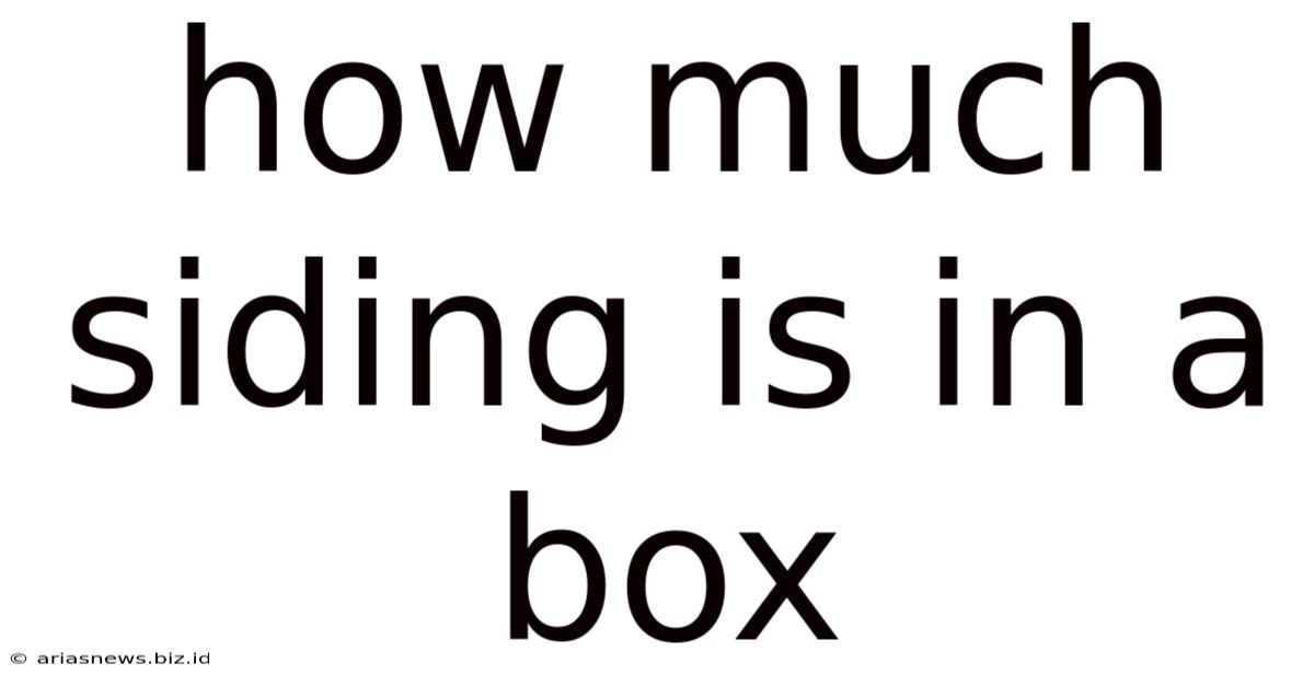 How Much Siding Is In A Box