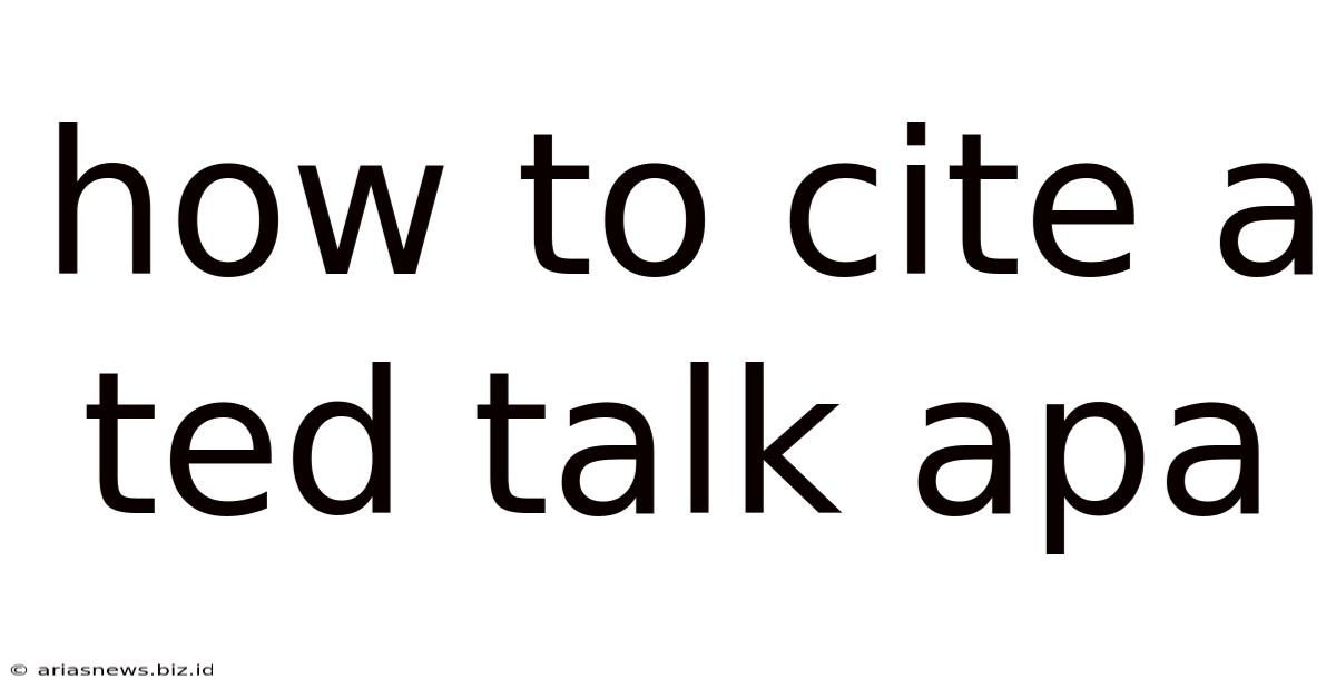 How To Cite A Ted Talk Apa