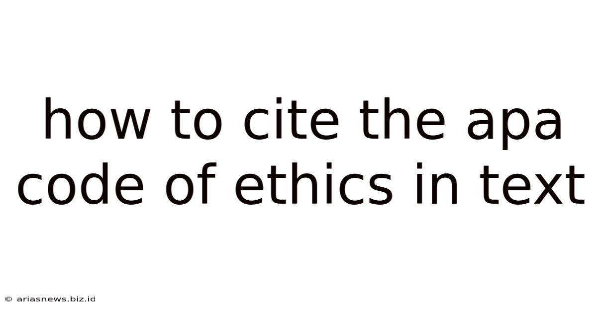 How To Cite The Apa Code Of Ethics In Text