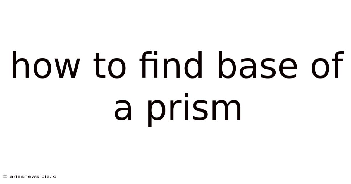 How To Find Base Of A Prism