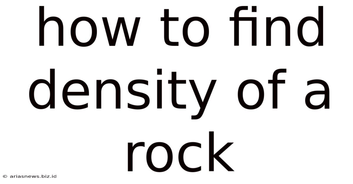 How To Find Density Of A Rock