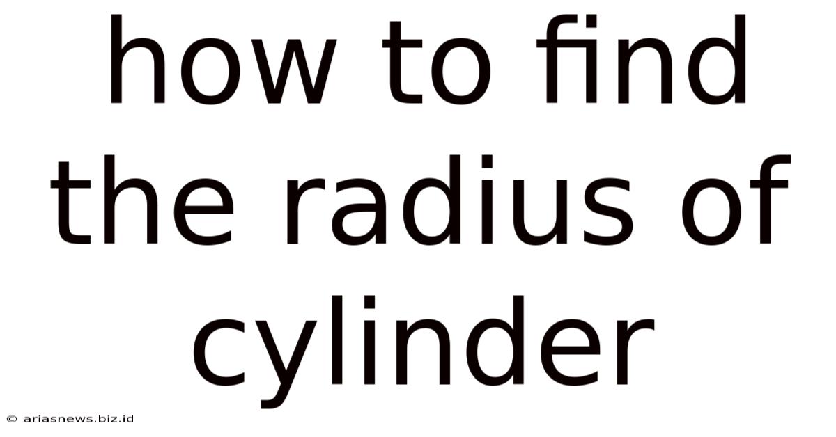 How To Find The Radius Of Cylinder