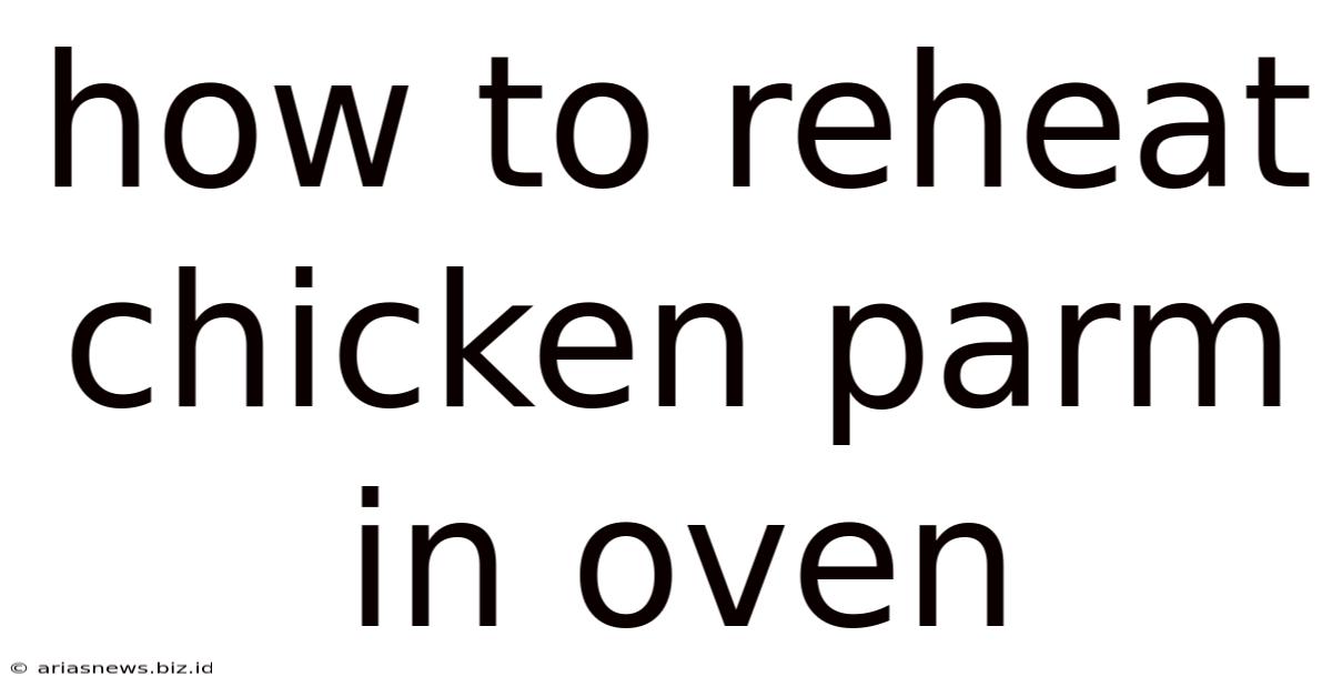 How To Reheat Chicken Parm In Oven