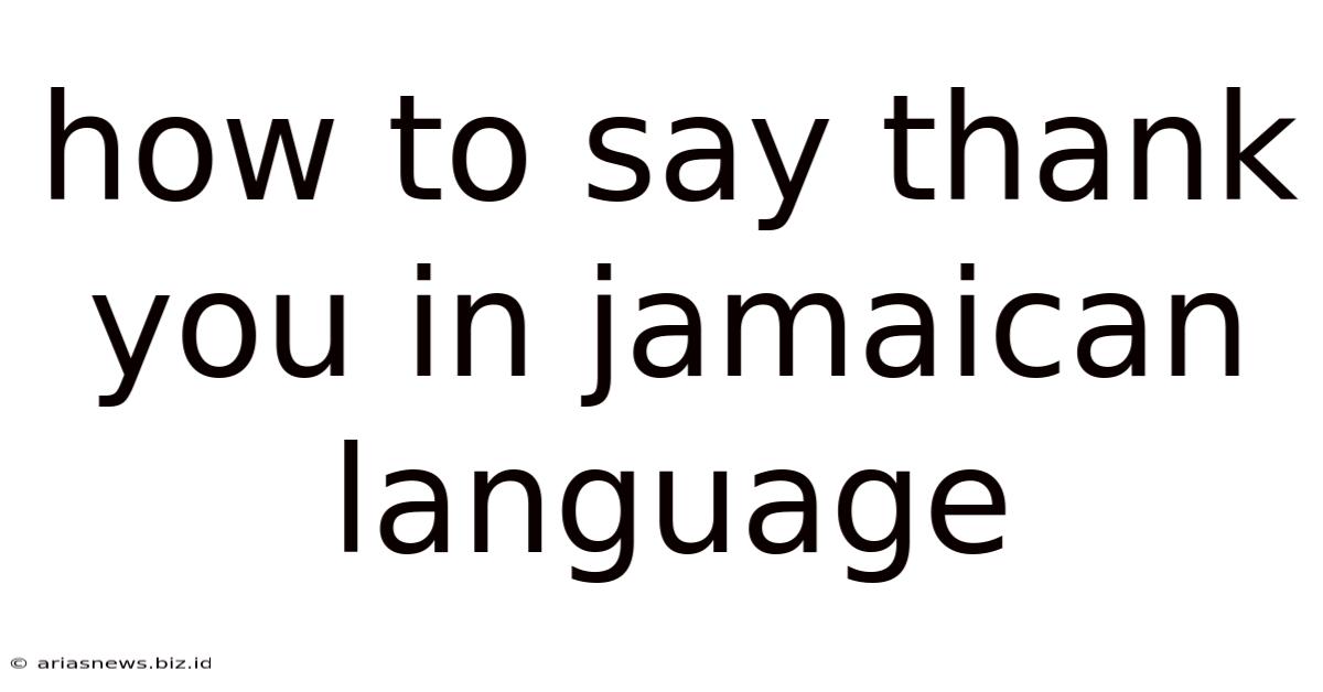 How To Say Thank You In Jamaican Language