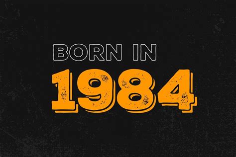 If You Were Born In 1984 How Old Are You