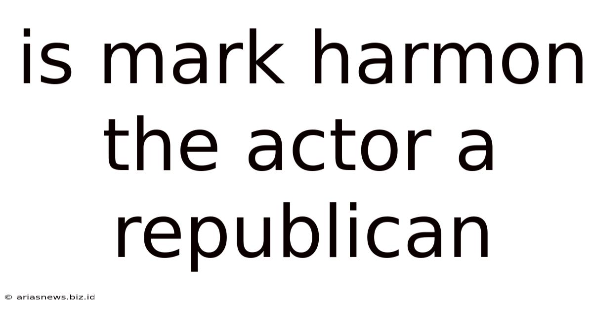 Is Mark Harmon The Actor A Republican