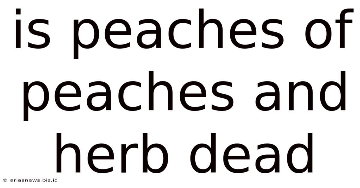 Is Peaches Of Peaches And Herb Dead