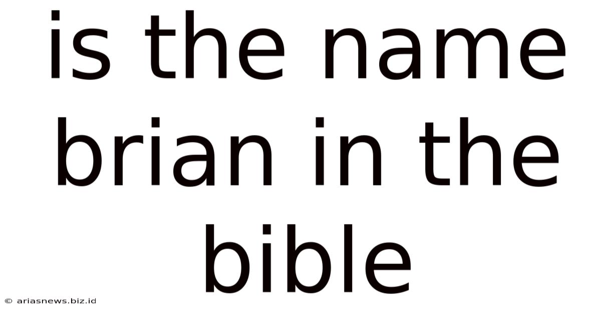 Is The Name Brian In The Bible