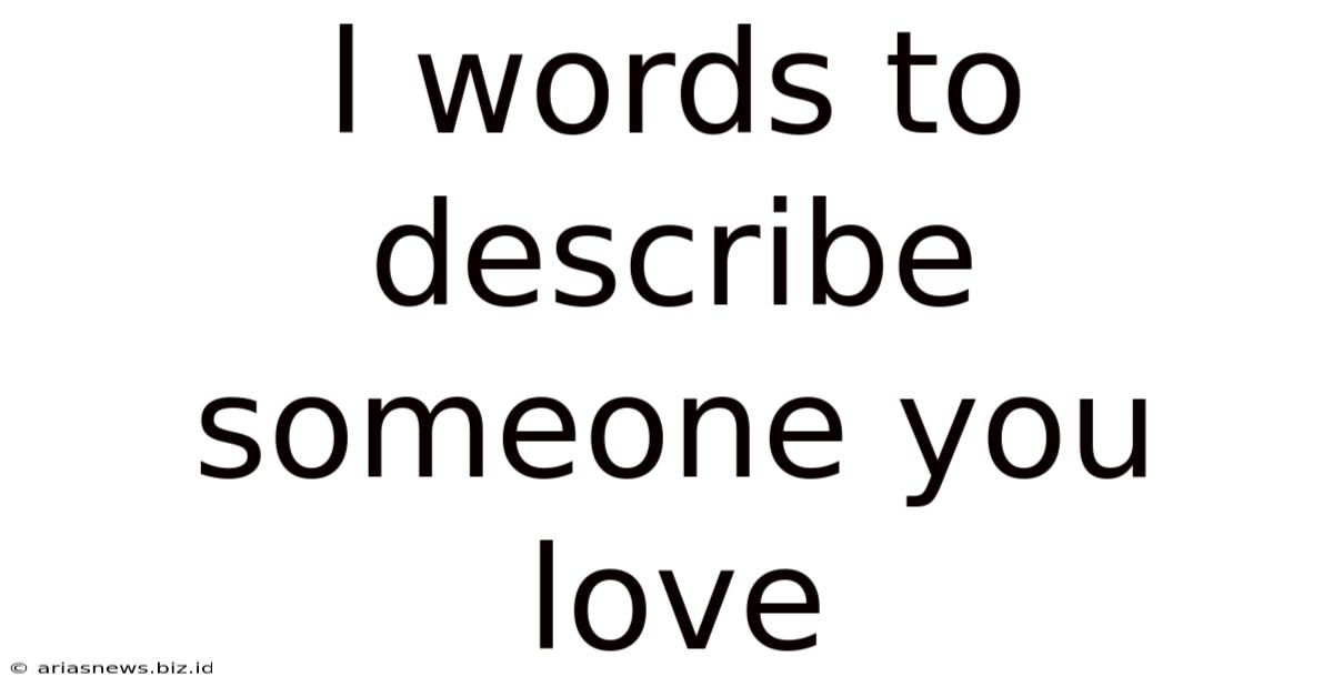 L Words To Describe Someone You Love