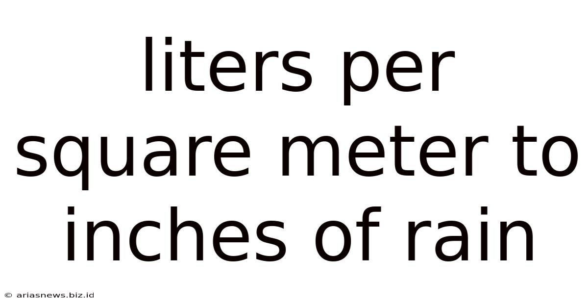 Liters Per Square Meter To Inches Of Rain