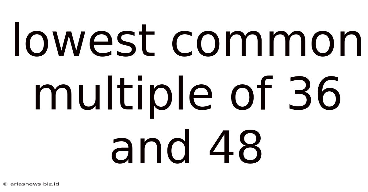 Lowest Common Multiple Of 36 And 48