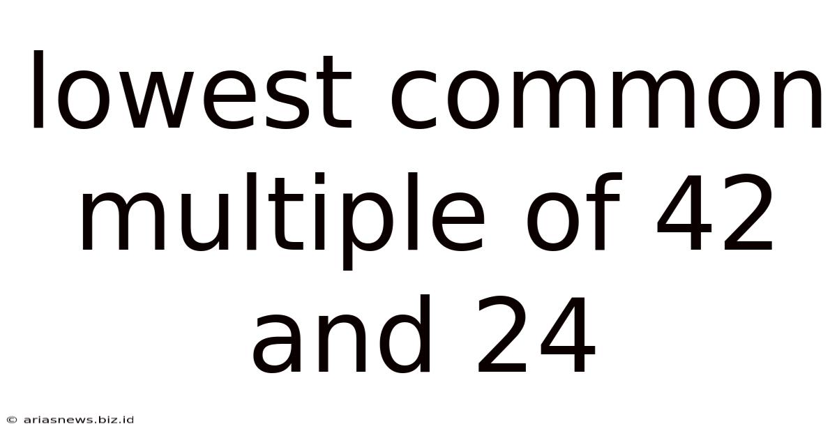 Lowest Common Multiple Of 42 And 24