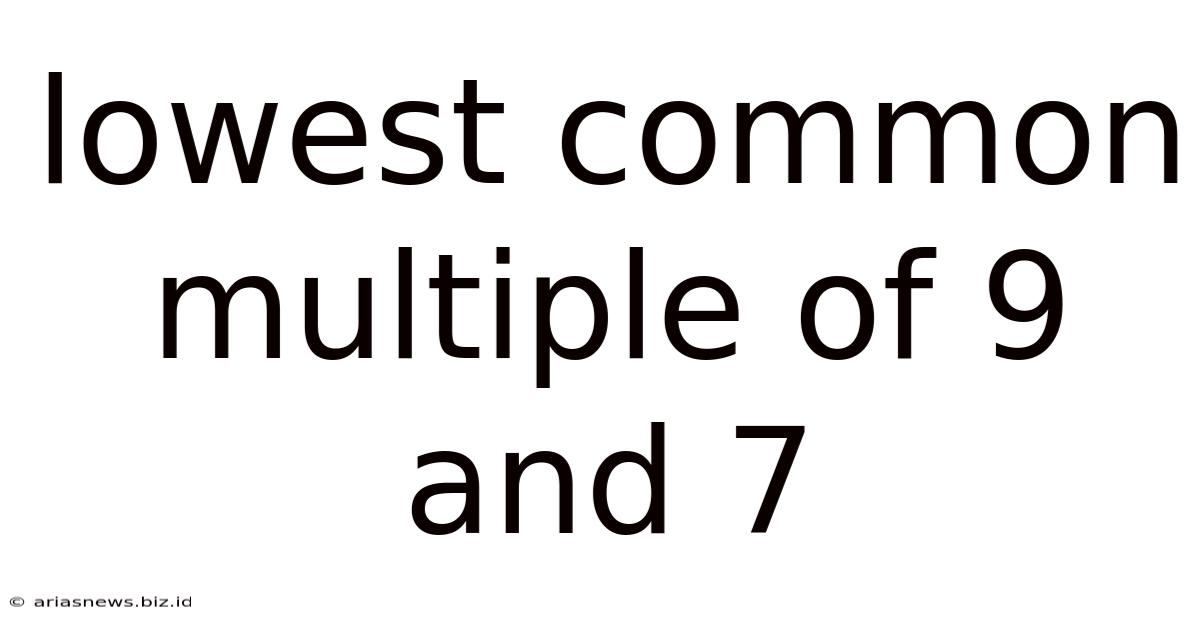 Lowest Common Multiple Of 9 And 7