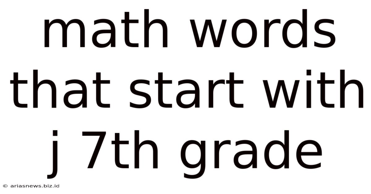 Math Words That Start With J 7th Grade