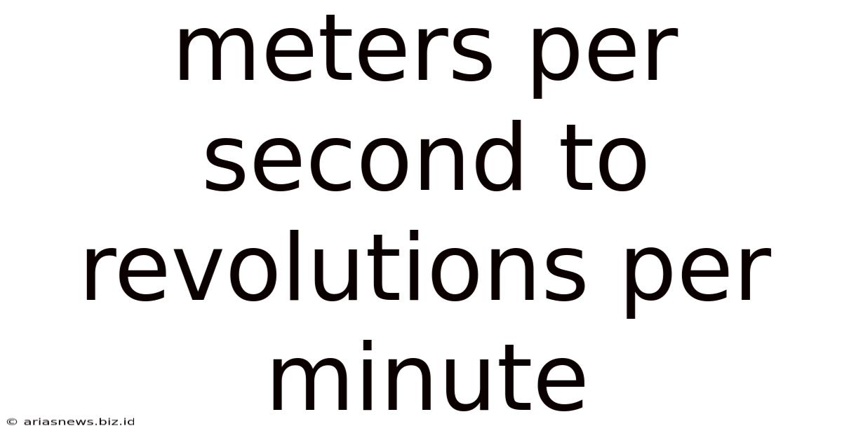 Meters Per Second To Revolutions Per Minute
