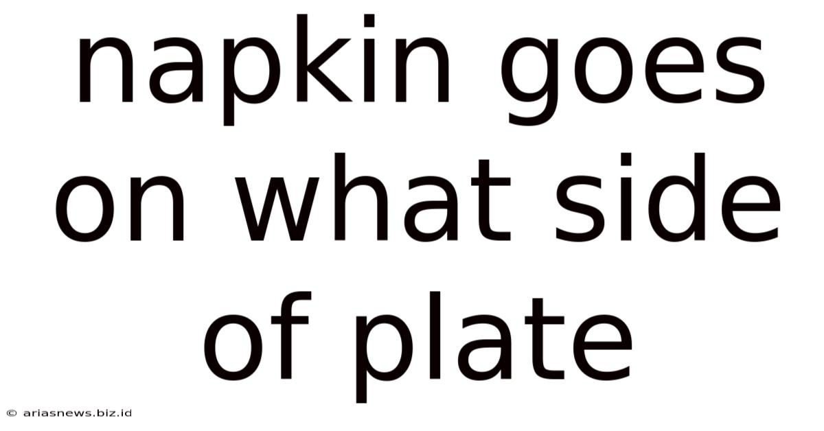 Napkin Goes On What Side Of Plate