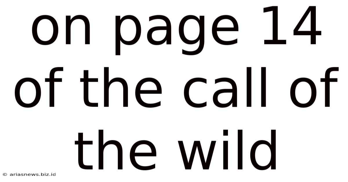 On Page 14 Of The Call Of The Wild
