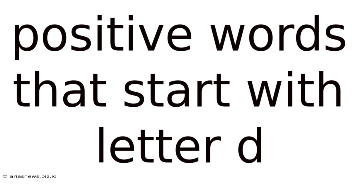 Positive Words That Start With Letter D