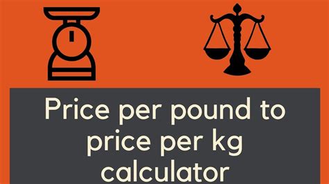 Price Per Lb To Price Per Kg