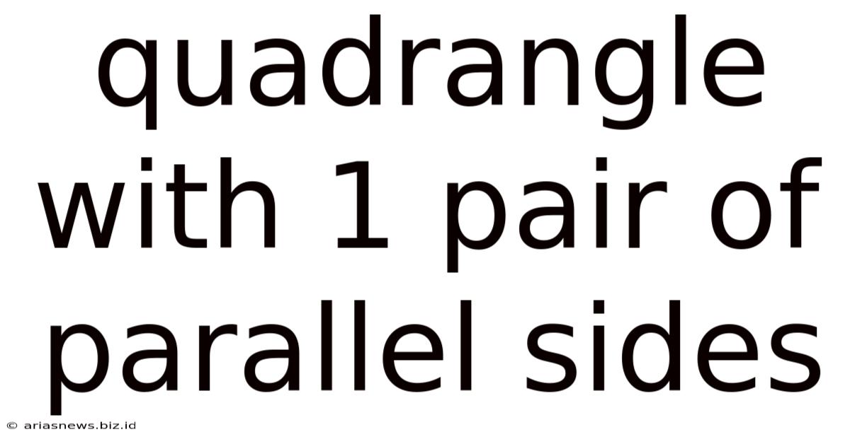 Quadrangle With 1 Pair Of Parallel Sides