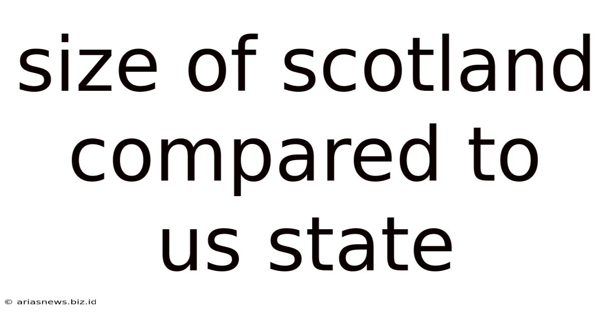 Size Of Scotland Compared To Us State