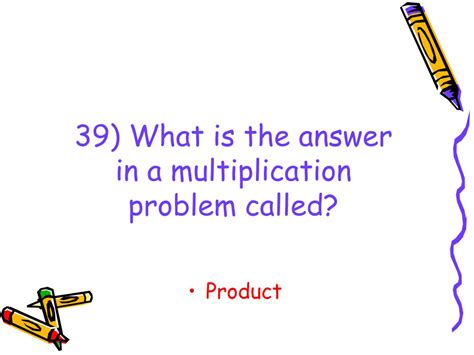 The Answer To Multiplication Problem Is Called What