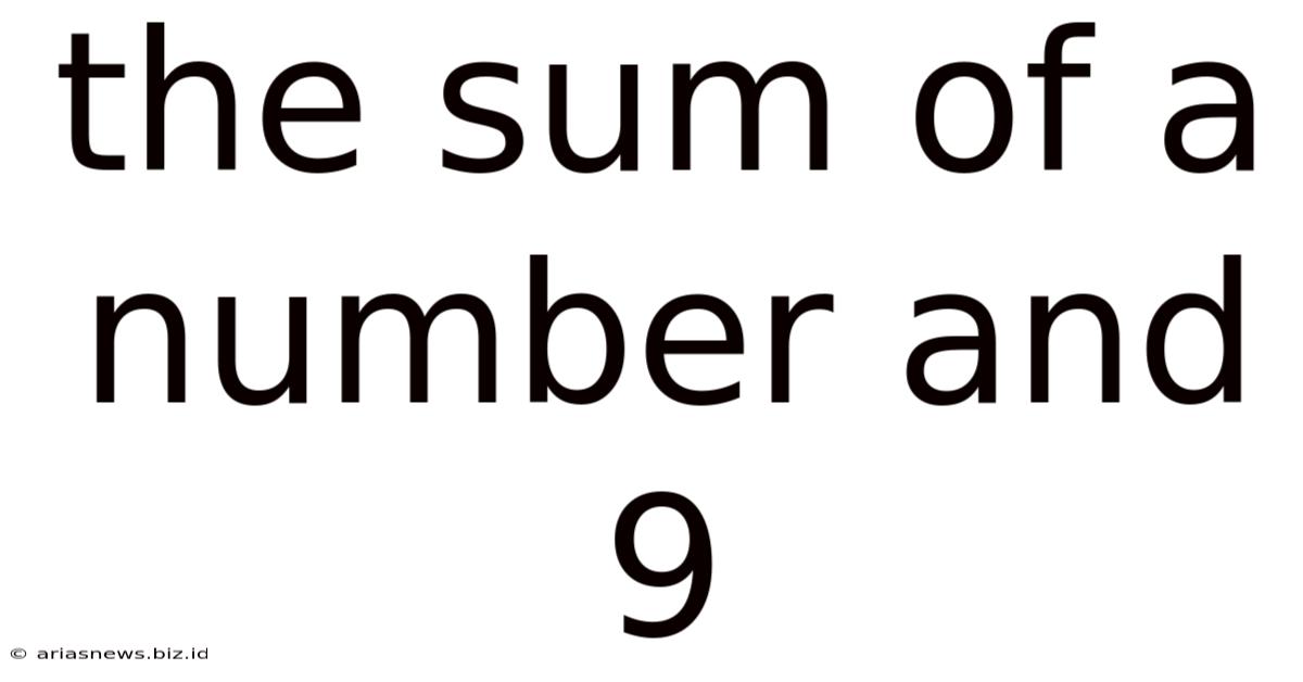 The Sum Of A Number And 9