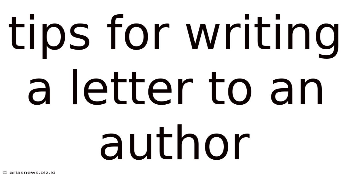 Tips For Writing A Letter To An Author