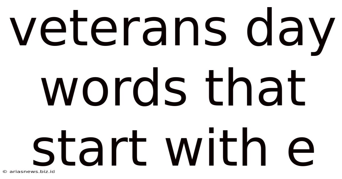 Veterans Day Words That Start With E