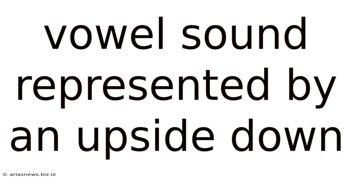 Vowel Sound Represented By An Upside Down