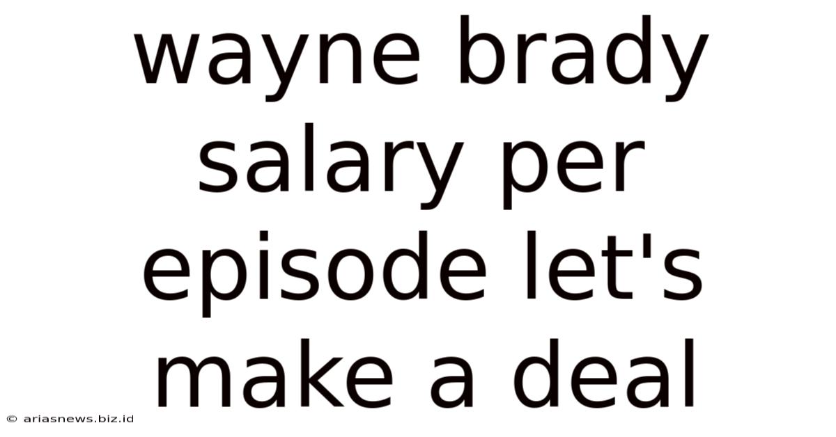 Wayne Brady Salary Per Episode Let's Make A Deal