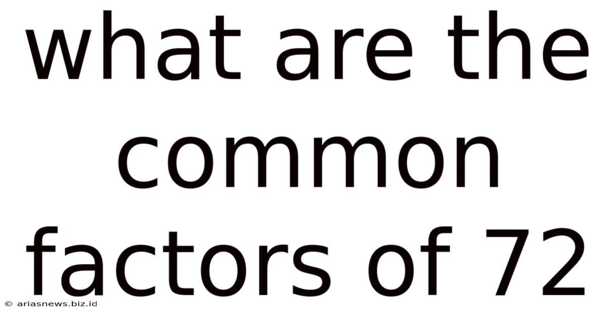 What Are The Common Factors Of 72