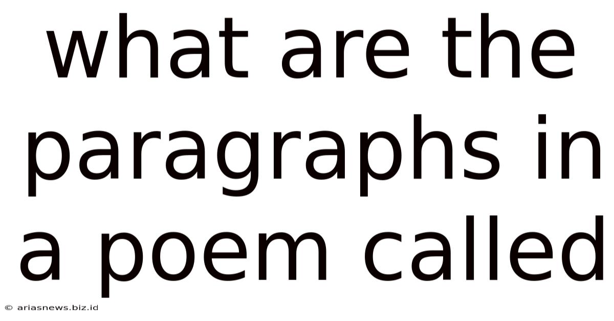 What Are The Paragraphs In A Poem Called