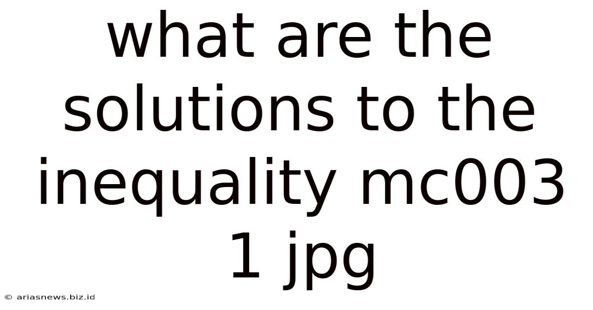 What Are The Solutions To The Inequality Mc003 1 Jpg