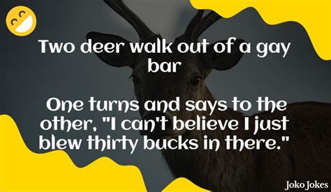 What Did The Blind Old Buck Say To His Doe