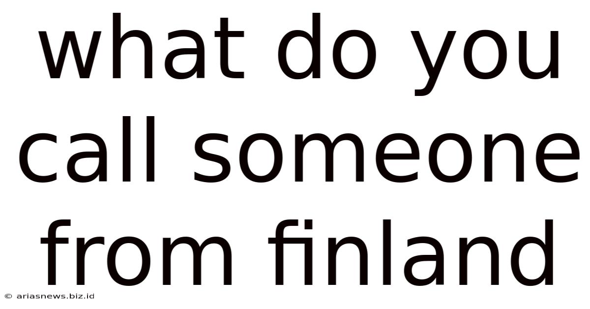What Do You Call Someone From Finland