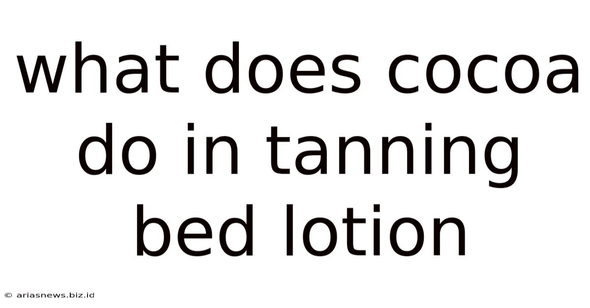 What Does Cocoa Do In Tanning Bed Lotion
