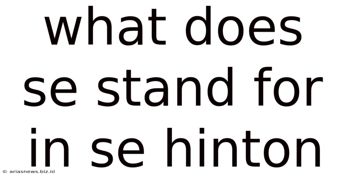 What Does Se Stand For In Se Hinton