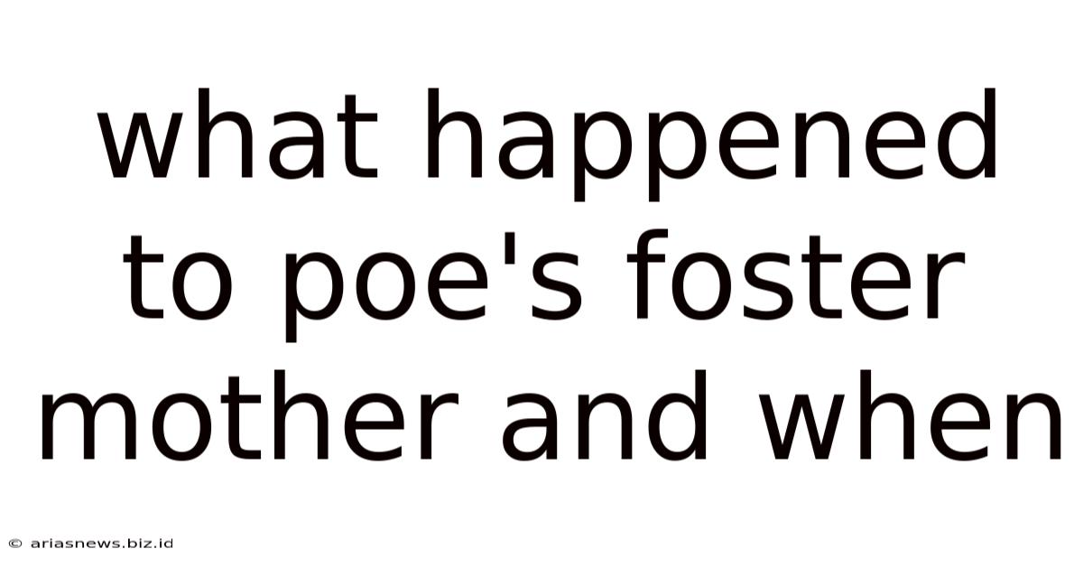 What Happened To Poe's Foster Mother And When
