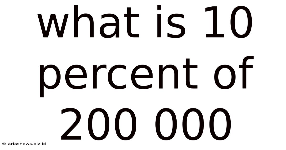 What Is 10 Percent Of 200 000
