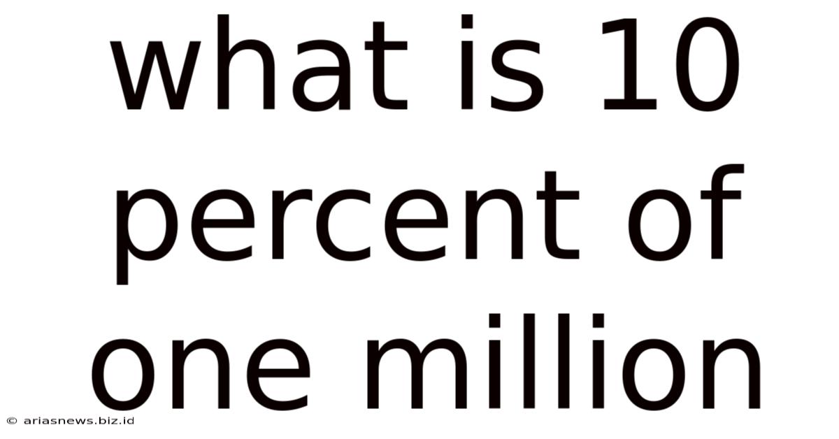 What Is 10 Percent Of One Million