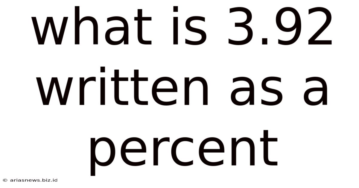 What Is 3.92 Written As A Percent