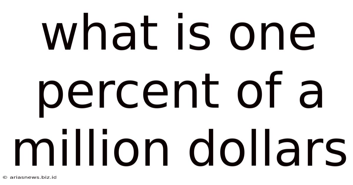 What Is One Percent Of A Million Dollars