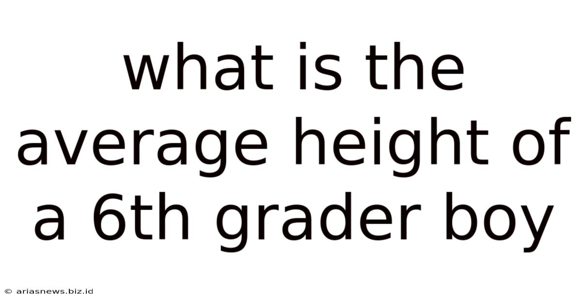 What Is The Average Height Of A 6th Grader Boy