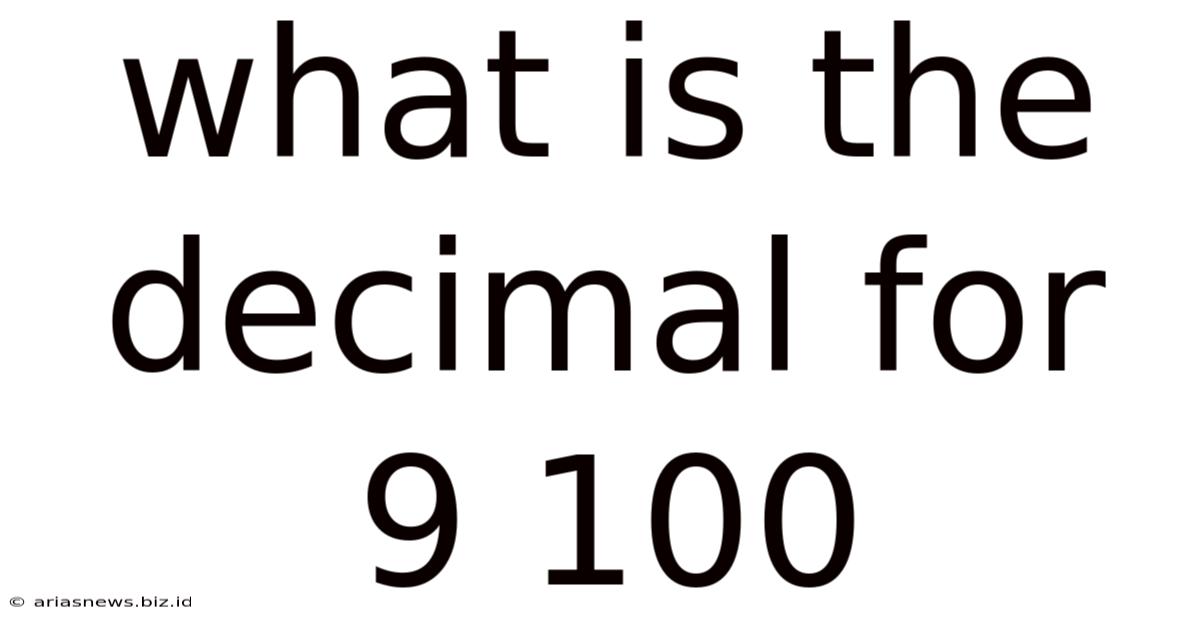 What Is The Decimal For 9 100