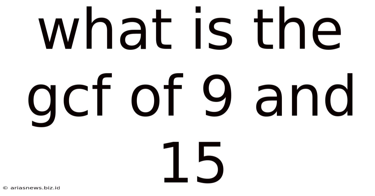 What Is The Gcf Of 9 And 15