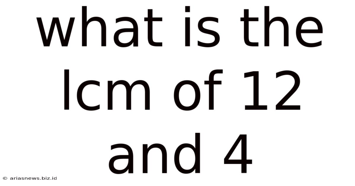 What Is The Lcm Of 12 And 4