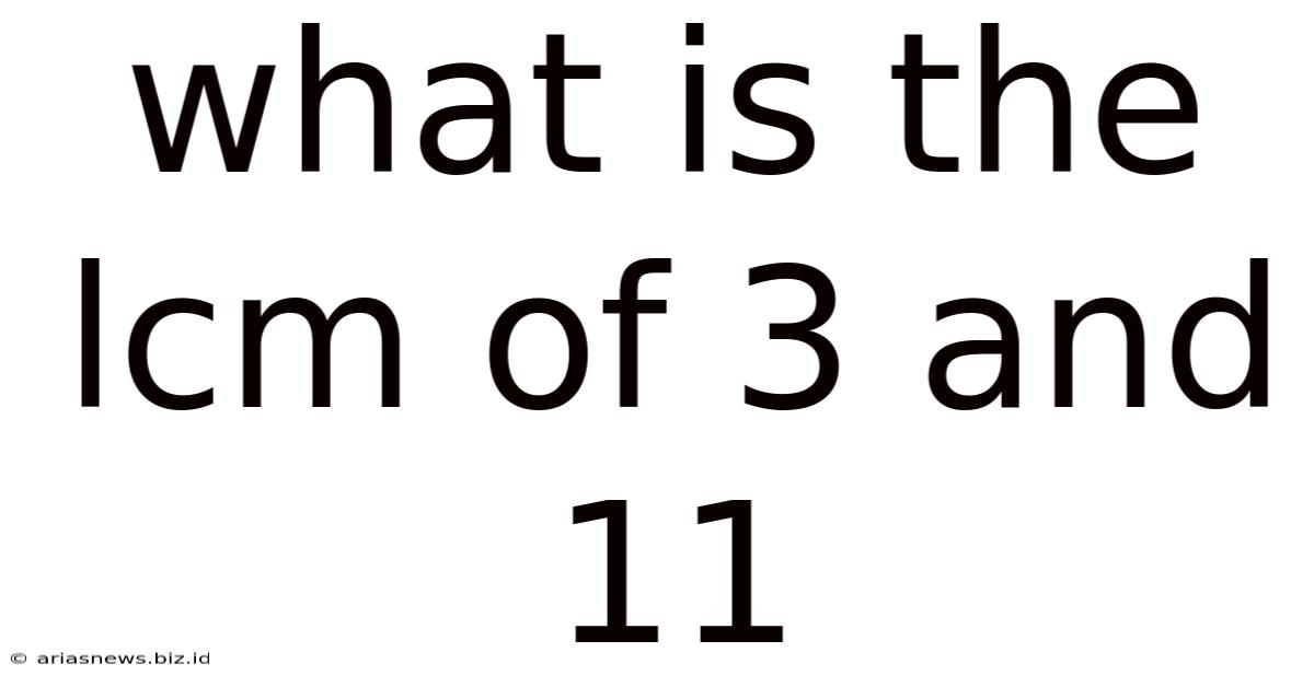 What Is The Lcm Of 3 And 11