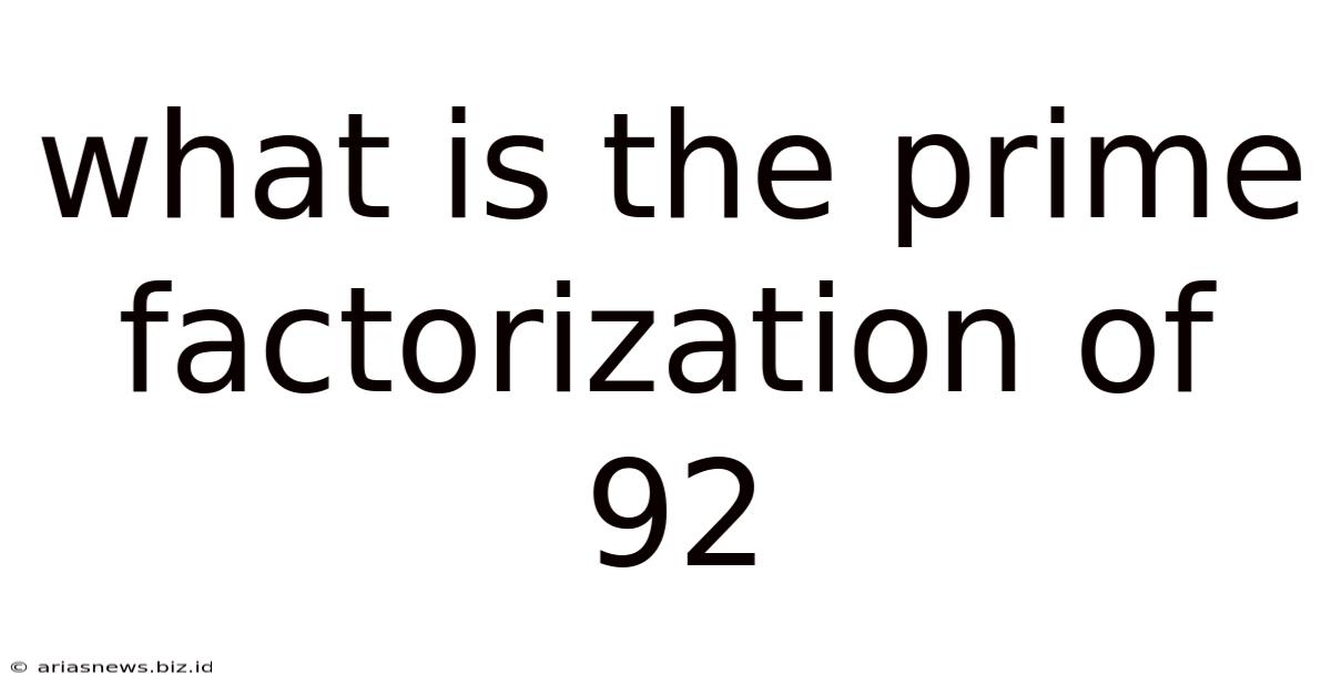 What Is The Prime Factorization Of 92