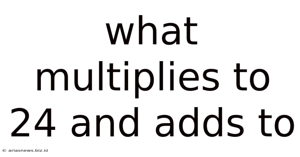 What Multiplies To 24 And Adds To
